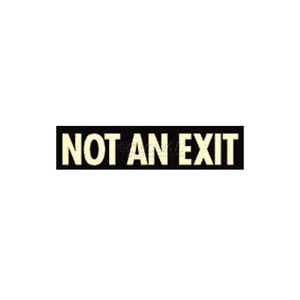 PHOTOLUMINESCENT NOT AN EXIT ALUMINUM SIGN (NYC MEA-LISTED) by American Permalight Inc