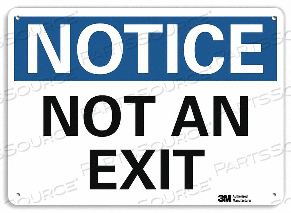 NOTICE SIGN NOTICE NOT AN EXIT 10 X14 by Lyle Signs Inc.