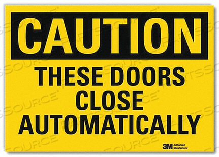 SAFETY SIGN DOORS CLOSE AUTMTCALLY 14INW by Lyle Signs Inc.