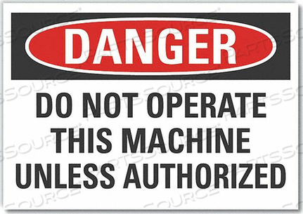 DANGER SIGN 10 W 7 H 0.004 THICKNESS by Lyle Signs Inc.