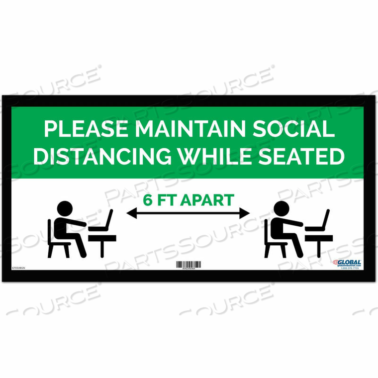 GREEN MAINTAIN SOCIAL DISTANCING WHILE SEATED SIGN, 24"W X 12''H, ADHESIVE by The Magnet Group