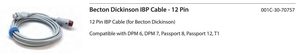 IBP CABLE, GRAY, TPU JACKET, KEYED DISTAL CONNECTION TYPE, 12 NUMBER OF PINS, FOR USE WITH: FOR BECTON DICKINSON, DPM 6, DPM 7, PASSPORT 8, by Mindray North America IBP CABLE, GRAY, TPU JACKET, KEYED DISTAL CONNECTION TYPE, 12 NUMBER OF PINS, FOR USE WITH: FOR BECTON DICKINSON, DPM 6, DPM 7, PASSPORT 8, by Mindray North America