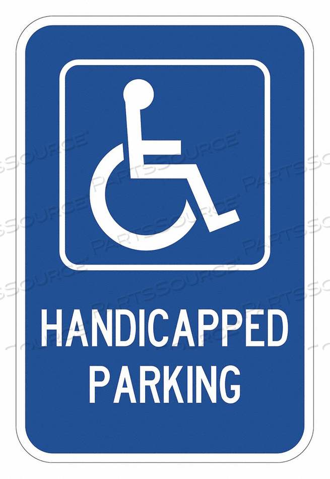 HANDICAP PARKING SIGN 18 H 12 W ALUM by Lyle Signs Inc. HANDICAP PARKING SIGN 18 H 12 W ALUM by Lyle Signs Inc.