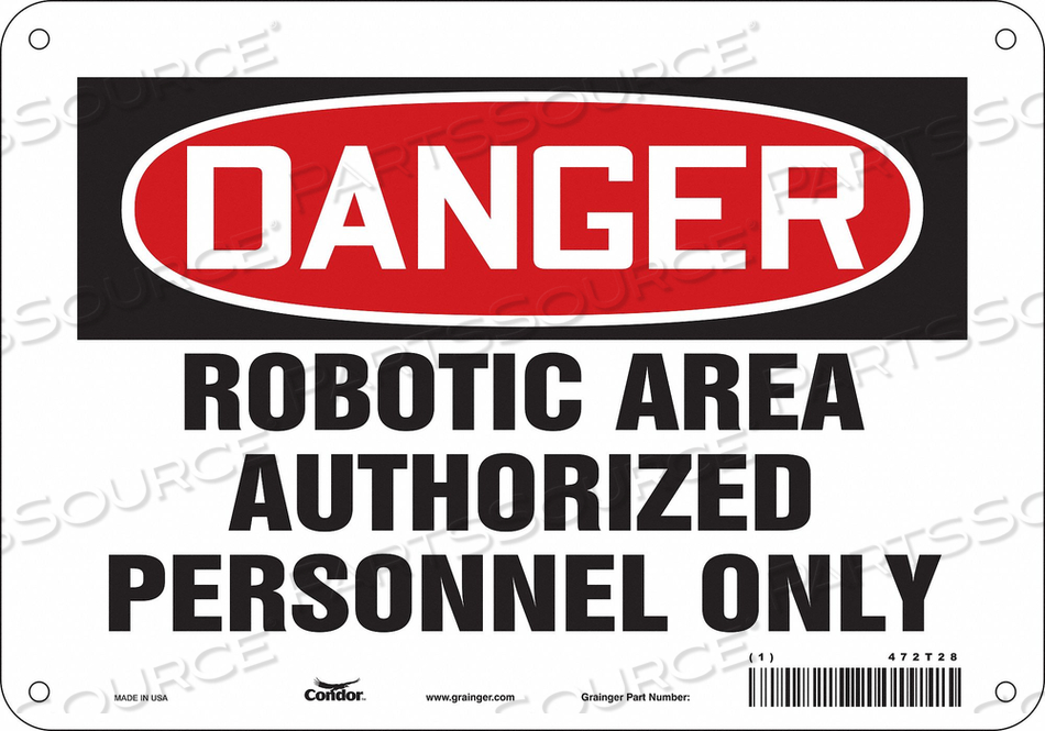 SAFETY SIGN, VERTICAL RECTANGLE, NUMBER OF PRINTED SIDES 1, ENGLISH, SIGN FORMAT TRADITIONAL OSHA, SIGN LEGEND ROBOTIC AREA AUTHORIZED PERSO by Condor SAFETY SIGN, VERTICAL RECTANGLE, NUMBER OF PRINTED SIDES 1, ENGLISH, SIGN FORMAT TRADITIONAL OSHA, SIGN LEGEND ROBOTIC AREA AUTHORIZED PERSO by Condor