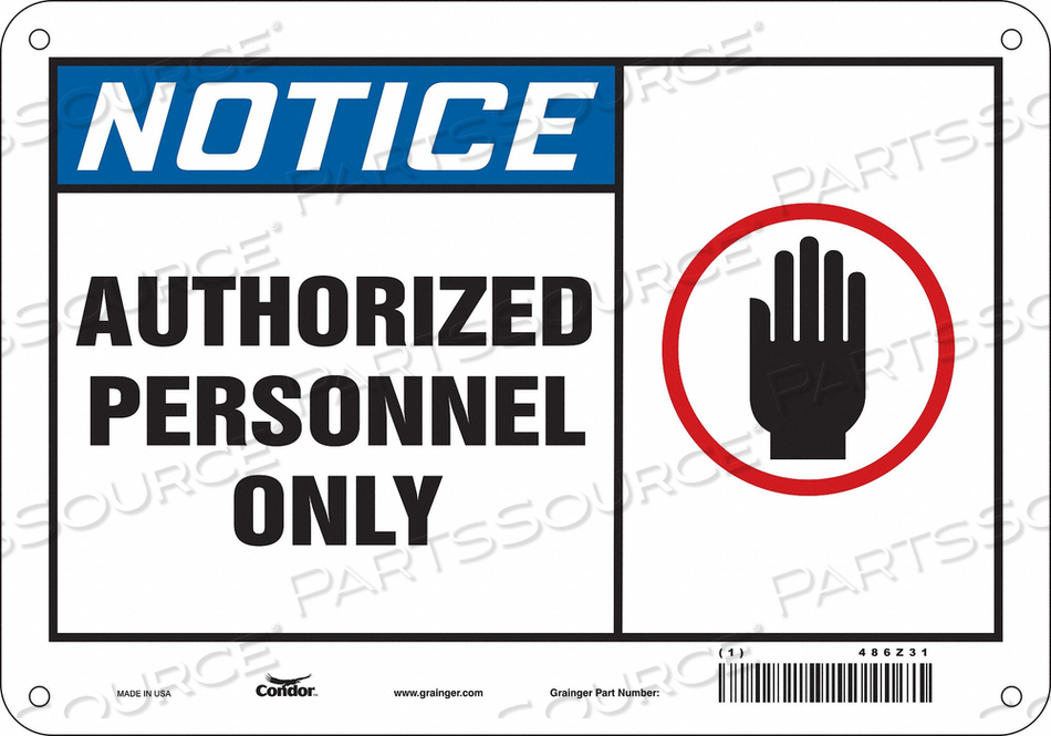 SAFETY SIGN, VERTICAL RECTANGLE, NUMBER OF PRINTED SIDES 1, ENGLISH, SIGN FORMAT TRADITIONAL OSHA, SIGN LEGEND AUTHORIZED PERSONNEL ONLY, SI by Condor