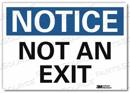 NOTICE SIGN NOT AN EXIT 10 X14 by Lyle Signs Inc. NOTICE SIGN NOT AN EXIT 10 X14 by Lyle Signs Inc.