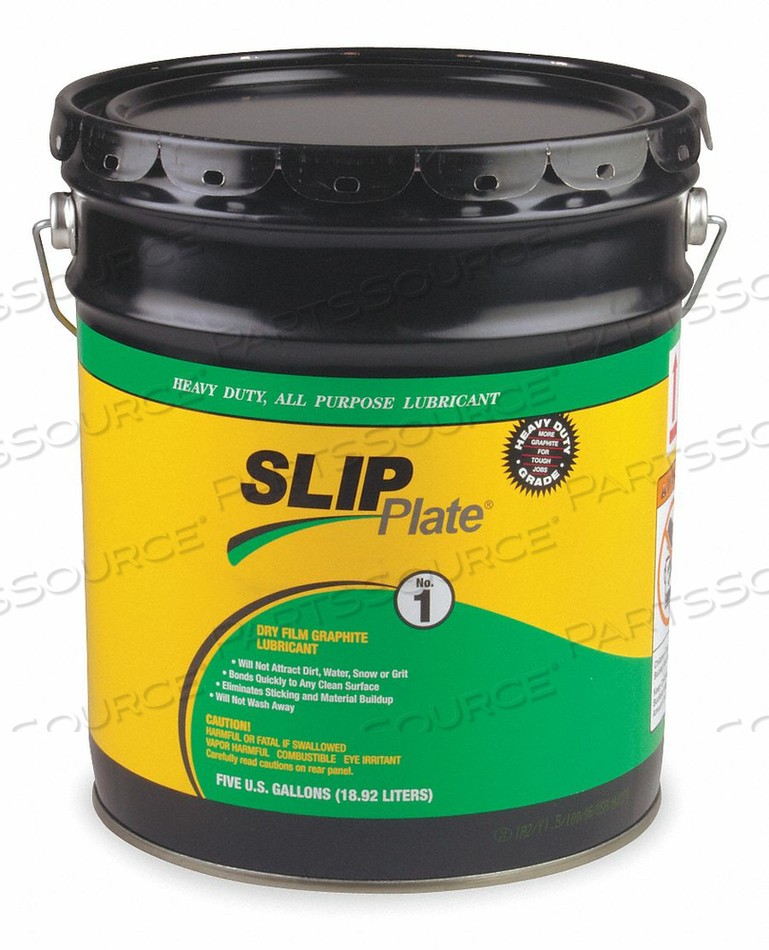 5 GAL. PAIL LUBRICANTS by Slip Plate 5 GAL. PAIL LUBRICANTS by Slip Plate