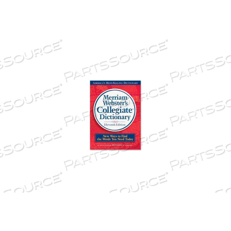 MERRIAM-WEBSTER COLLEGIATE DICTIONARY, 11TH EDITION, 1 EACH by Merriam Webster MERRIAM-WEBSTER COLLEGIATE DICTIONARY, 11TH EDITION, 1 EACH by Merriam Webster