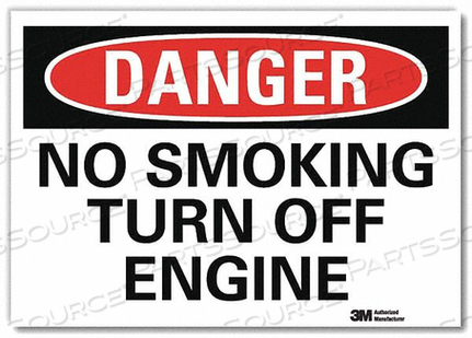 DANGER NO SMOKING SIGN TURN OFF ENGINE by Lyle Signs Inc.