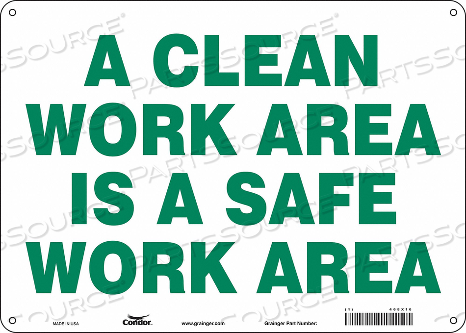 SAFETY SIGN, HORIZONTAL RECTANGLE, NUMBER OF PRINTED SIDES 1, ENGLISH, SIGN FORMAT OTHER FORMAT, SIGN LEGEND A CLEAN WORK AREA IS A SAFE WOR by Condor