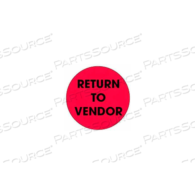 RETURN TO VENDOR 2" DIA. - FLUORESCENT RED / BLACK by Decker Tape Products RETURN TO VENDOR 2" DIA. - FLUORESCENT RED / BLACK by Decker Tape Products