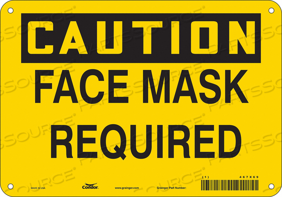 SAFETY SIGN, VERTICAL RECTANGLE, NUMBER OF PRINTED SIDES 1, ENGLISH, SIGN FORMAT TRADITIONAL OSHA, SIGN LEGEND FACE MASK REQUIRED, SIGN LEGE by Condor SAFETY SIGN, VERTICAL RECTANGLE, NUMBER OF PRINTED SIDES 1, ENGLISH, SIGN FORMAT TRADITIONAL OSHA, SIGN LEGEND FACE MASK REQUIRED, SIGN LEGE by Condor