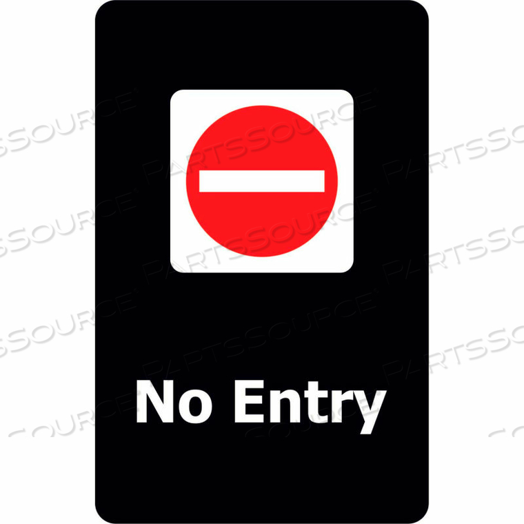 CLASSIC ACRYLIC SIGN, "NO ENTRY", 7"WX11"H, BLACK/WHITE 