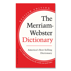 THE MERRIAM-WEBSTER DICTIONARY, REVISED EDITION, PAPERBACK, 960 PAGES by Merriam Webster