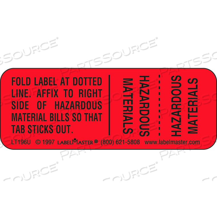 HAZMAT SHIPPING PAPER TAB, PAPER, 500/ROLL by Labelmaster