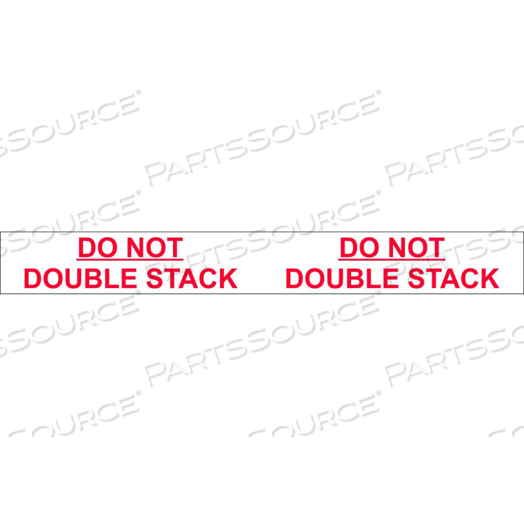 PRINTED TAPE "DO NOT DOUBLE STACK" 2"W X 110 YDS. 1.84 MIL WHITE/RED by Decker Tape Products