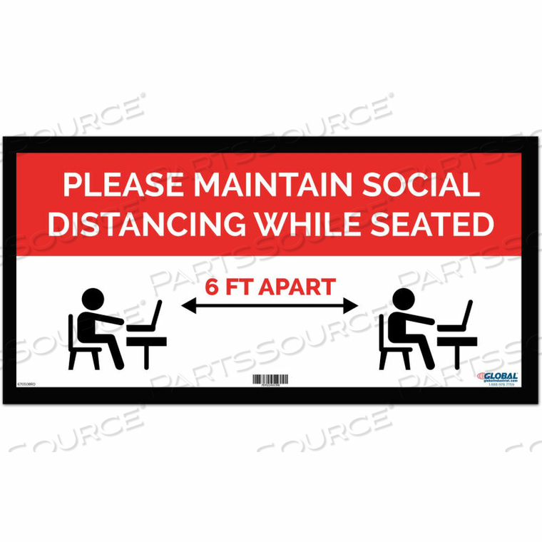 RED MAINTAIN SOCIAL DISTANCING WHILE SEATED SIGN, 24"W X 12''H, ADHESIVE by The Magnet Group