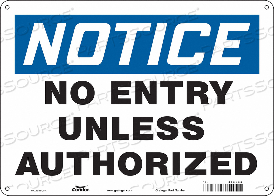 SIGN NO ENTRY UNLESS AUTHORIZED 10 X14 