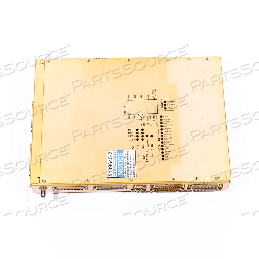 5109645 - GE - MRI - 1.5T 16 CHANNEL SWITCH ASSEMBLY 5109645 - GE - MRI - 1.5T 16 CHANNEL SWITCH ASSEMBLY