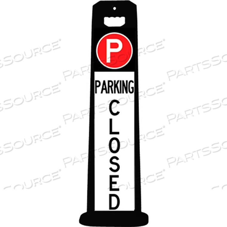 COMPACT PARKING LOT CLOSED SIGN, BLACK by Plasticade COMPACT PARKING LOT CLOSED SIGN, BLACK by Plasticade