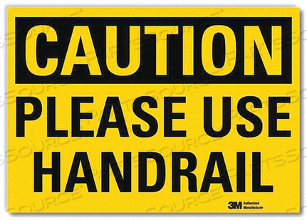 SAFETY SIGN PLEASE USE HANDRAIL 10 IN W by Lyle Signs Inc.
