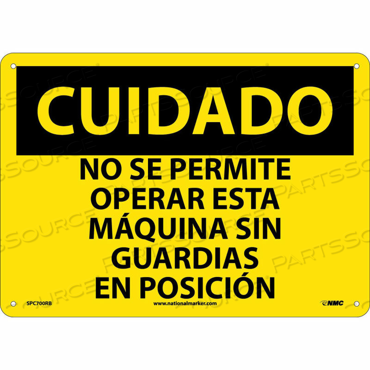 SPANISH PLASTIC SIGN - CUIDADO NO SE PERMITE OPERAR ESTA MAQUINA SIN GUARDIAS 