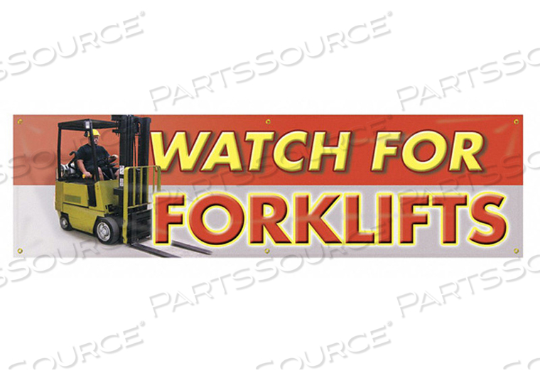 BANNER WATCH FOR FORKLIFTS 28 X 96 IN. by Accuform Manufacturing, Inc.