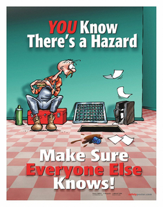 SAFETY POSTER YOU KNOW THERES A HZRD ENG by SafetyPoster