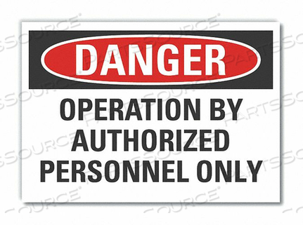DANGER SIGN 10 W X 7 H 0.001 THICK by Lyle Signs Inc.