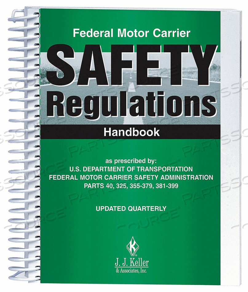 HANDBOOK FMCSR REGULATIONS ENGLISH by J.J. Keller & Associates HANDBOOK FMCSR REGULATIONS ENGLISH by J.J. Keller & Associates
