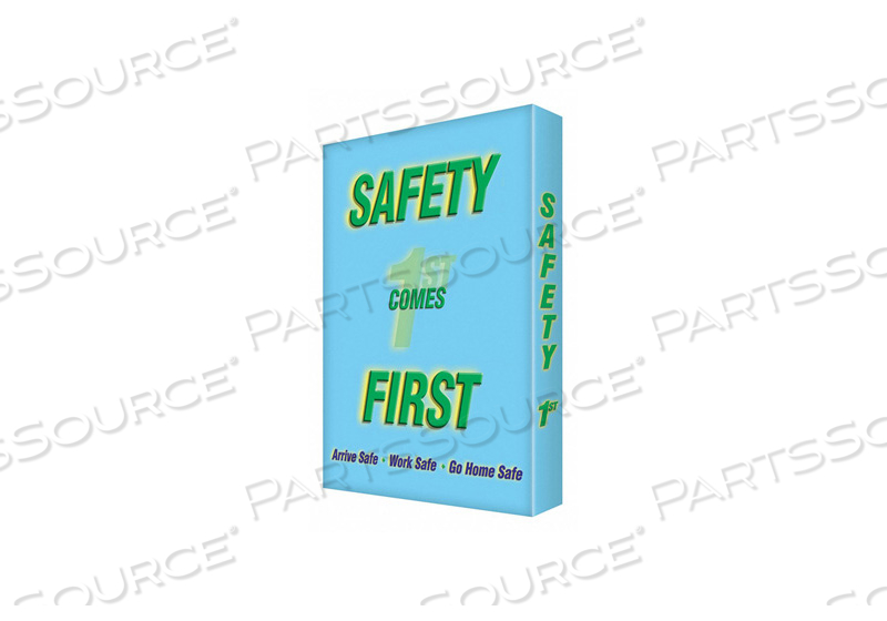 SAFETY SIGN, RECTANGLE, NUMBER OF PRINTED SIDES 1, ENGLISH, SIGN LEGEND SAFETY COMES FIRST ARRIVE SAFE WORK SAFE GO HOME SAFE, SIGN LEGEND S by Condor