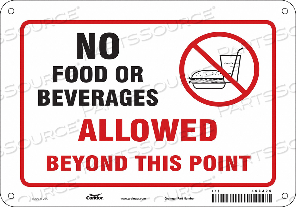 SAFETY SIGN, VERTICAL RECTANGLE, NUMBER OF PRINTED SIDES 1, ENGLISH, SIGN LEGEND NO FOOD OR BEVERAGES ALLOWED BEYOND THIS POINT, SIGN LEGEND by Condor SAFETY SIGN, VERTICAL RECTANGLE, NUMBER OF PRINTED SIDES 1, ENGLISH, SIGN LEGEND NO FOOD OR BEVERAGES ALLOWED BEYOND THIS POINT, SIGN LEGEND by Condor
