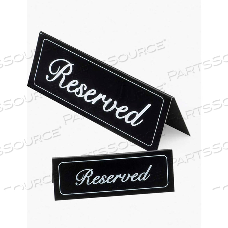 RESERVED SIGN BLACK VINYL TENTS 9-1/4"W X 1"D X 3"H BLACK WITH WHITE LETTERS 