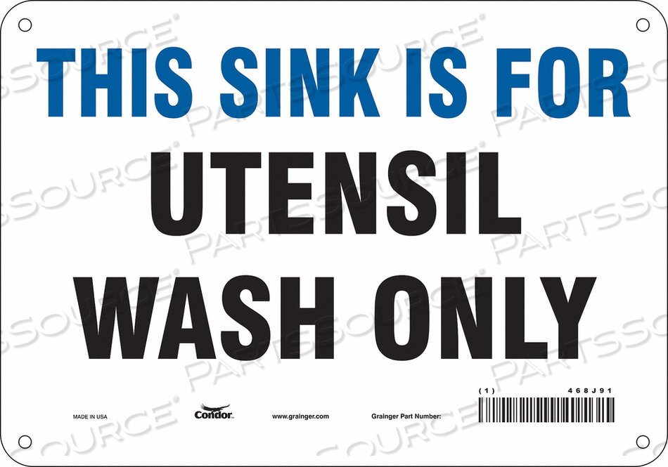 SAFETY SIGN, VERTICAL RECTANGLE, NUMBER OF PRINTED SIDES 1, ENGLISH, SIGN LEGEND THIS SINK IS FOR UTENSIL WASH ONLY, SIGN LEGEND BACKGROUND  by Condor