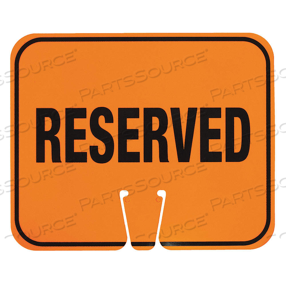 TRAFFIC CONE SIGN, ABS PLASTIC, 10 3/8 IN HT, 12 3/4 IN LG, ORANGE, RESERVED by Approved Vendor TRAFFIC CONE SIGN, ABS PLASTIC, 10 3/8 IN HT, 12 3/4 IN LG, ORANGE, RESERVED by Approved Vendor