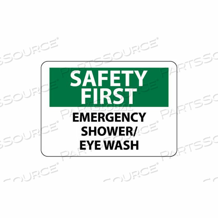 NMC OSHA SIGN, SAFETY FIRST - EMERGENCY SHOWER/EYE WASH, 10" X 14", WHITE/GREEN/BLACK by National Marker Company