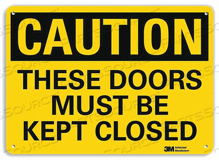 SAFETY SIGN DOORS MUST BE CLOSED 7 IN H by Lyle Signs Inc.