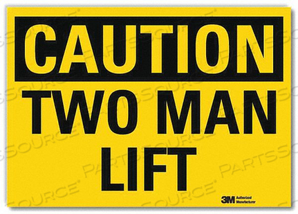 SAFETY SIGN TWO MAN LIFT CAUTION 14 IN W by Lyle Signs Inc. SAFETY SIGN TWO MAN LIFT CAUTION 14 IN W by Lyle Signs Inc.