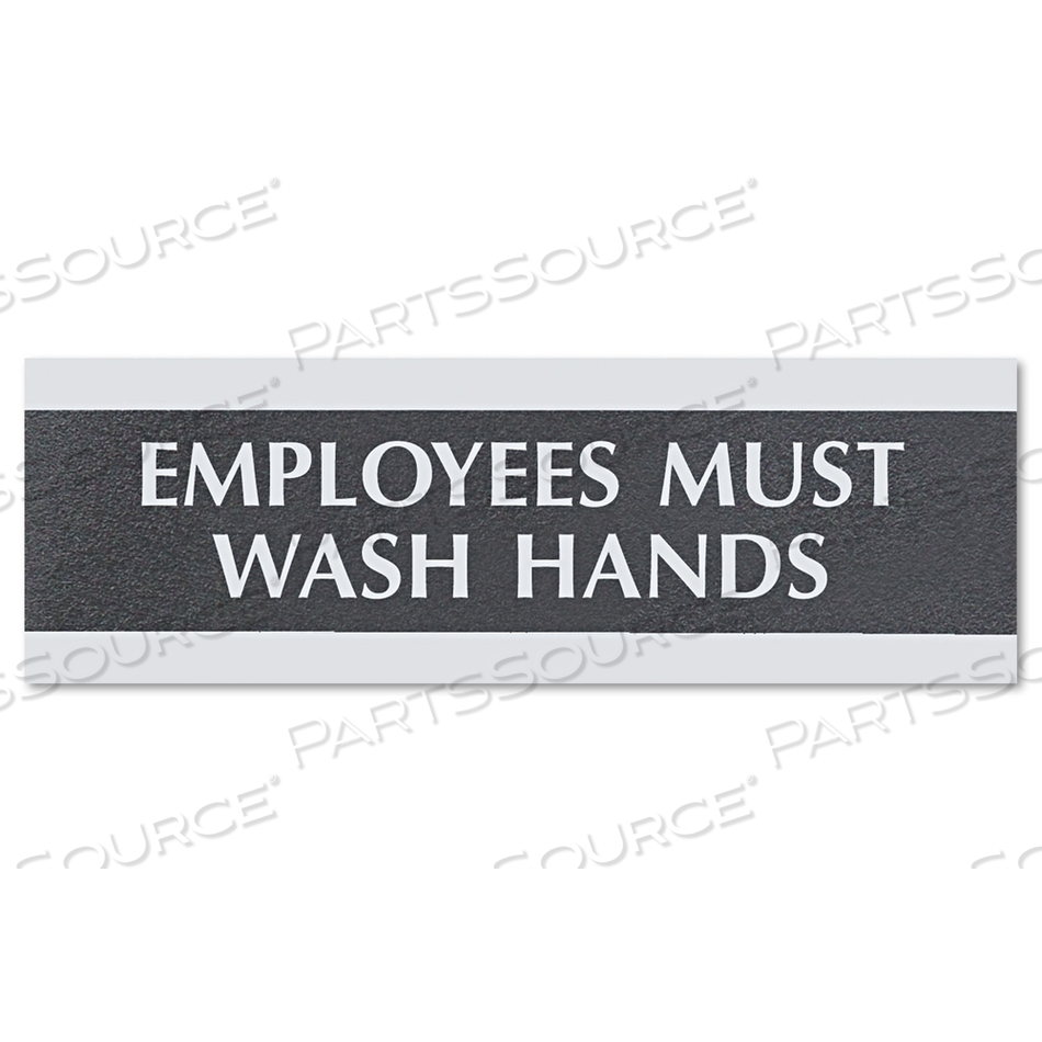 CENTURY SERIES OFFICE SIGN, EMPLOYEES MUST WASH HANDS, 9 X 3 by HeadLine Sign CENTURY SERIES OFFICE SIGN, EMPLOYEES MUST WASH HANDS, 9 X 3 by HeadLine Sign