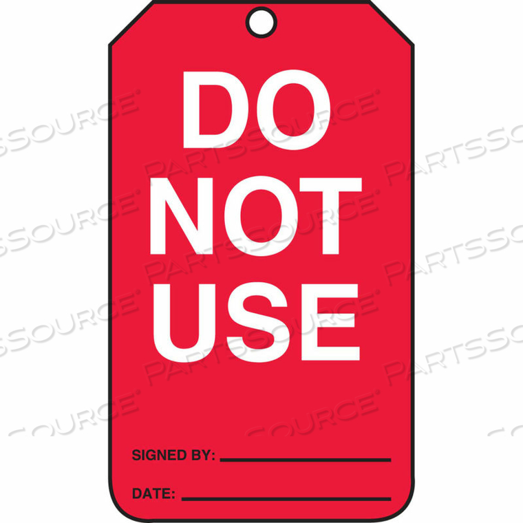 DO NOT USE TAG, RP-PLASTIC, 25/PACK by Accuform Manufacturing, Inc.