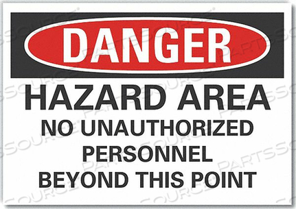 DANGER SIGN 14 W X 10 H 0.001 THICK by Lyle Signs Inc. DANGER SIGN 14 W X 10 H 0.001 THICK by Lyle Signs Inc.